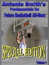 Fundamentals for Future Basketball All-Stars